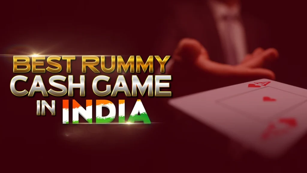 Best Rummy Cash Game in India