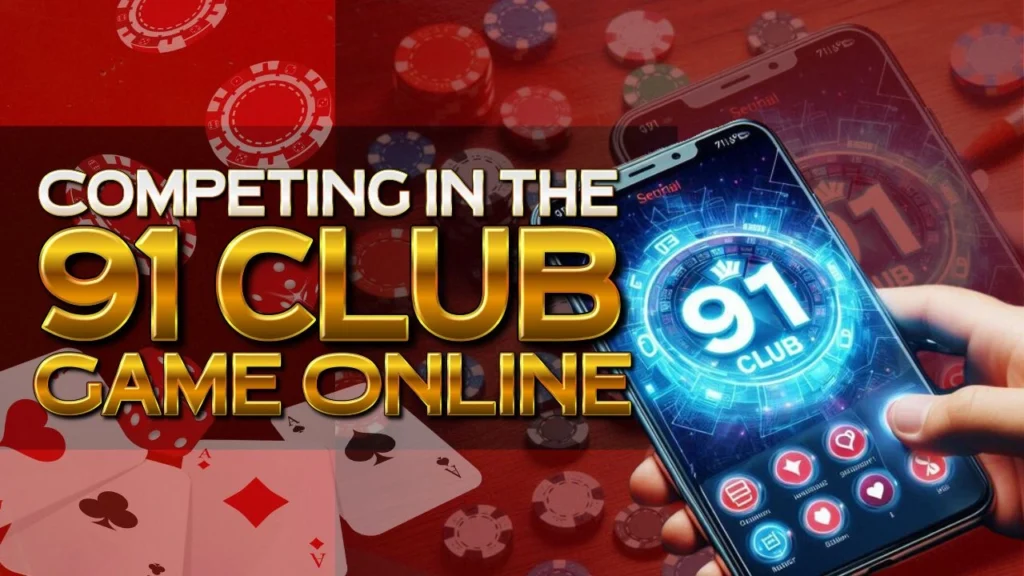 Rummy Rumble_ Competing in the 91 Club Game Online